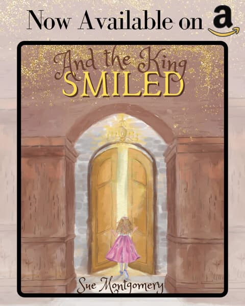 Now available on Amazon: And the King Smiled by Sue Montgomery