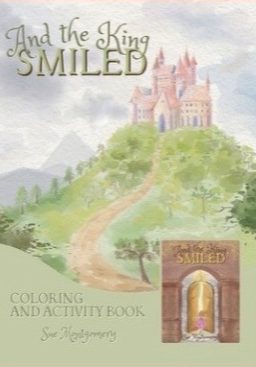 And the King Smiled Coloring and Activity Book by Sue Montgomery